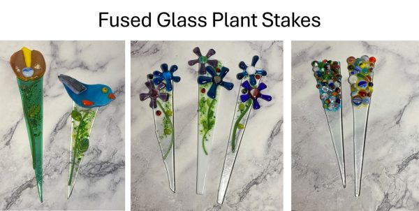New Fused Glass - plant stakes