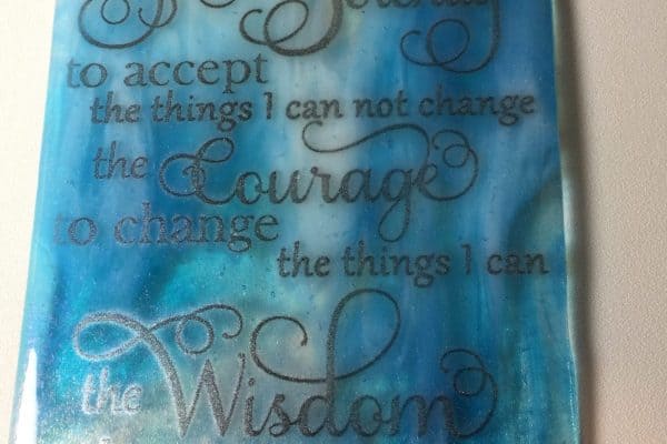 Screen Printed Fused Glass Serenity Prayer!