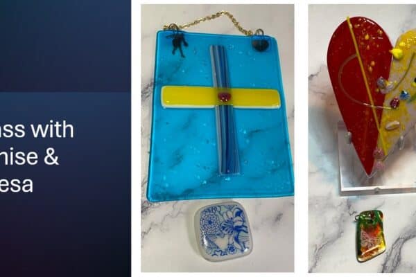 Art, Friendship & Special Memories in Glass