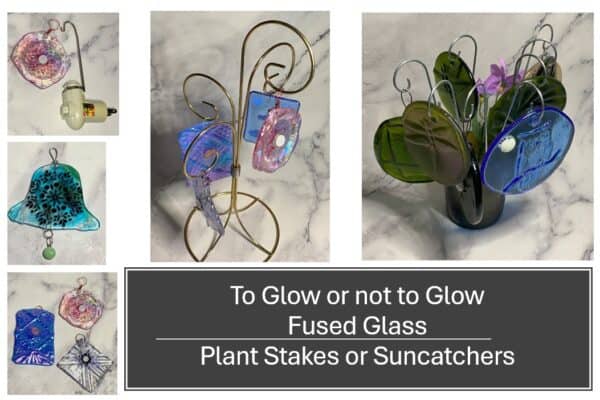 Let It Glow: Adding Magic to My Fused Glass Creations