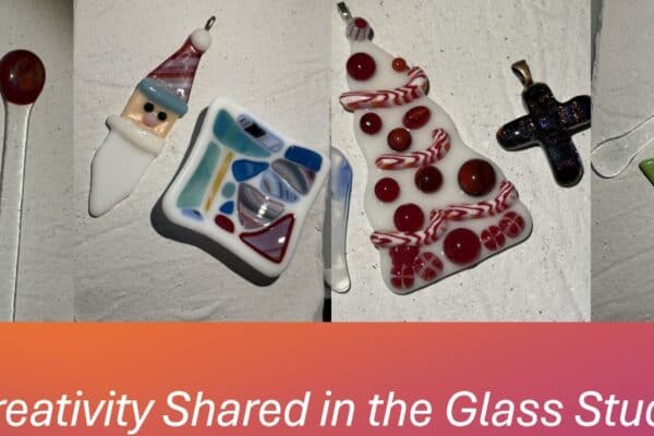 Class 3: Friends, Family, and Fused Glass