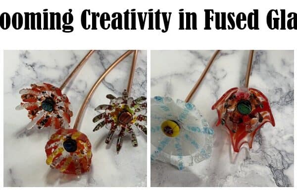 Blooming Creativity in Fused Glass